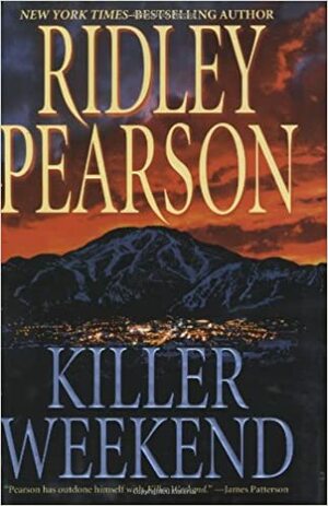 Killer Weekend by Ridley Pearson