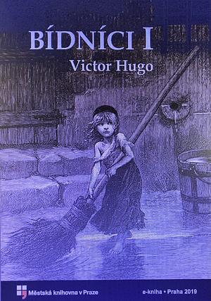 Bídníci by Victor Hugo