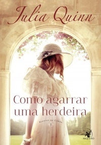 Como Agarrar Uma Herdeira by Julia Quinn