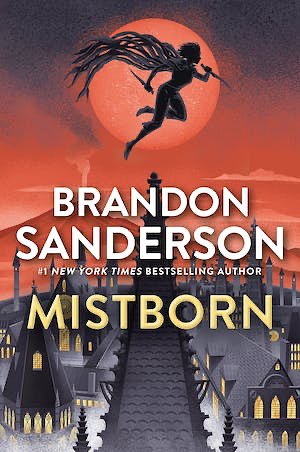 Mistborn: The Final Empire by Brandon Sanderson