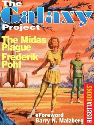 The Midas Plague by Frederik Pohl, Barry N. Malzberg