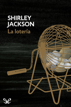 La Lotería by Shirley Jackson