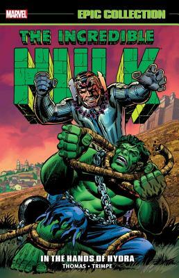 Incredible Hulk Epic Collection Vol. 4: In the Hands of Hydra by Roy Thomas