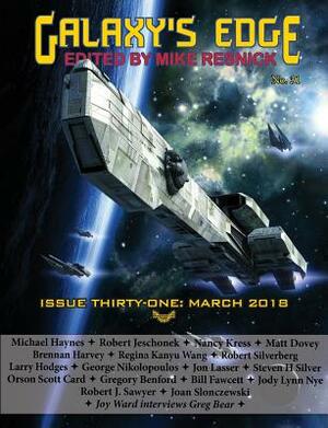 Galaxy's Edge Magazine: Issue 31, March 2018 by Nancy Kress, Robert Silverberg, Orson Scott Card
