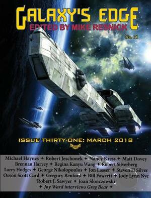 Galaxy's Edge Magazine: Issue 31, March 2018 by Robert Silverberg, Nancy Kress, Orson Scott Card