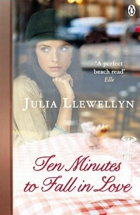 Ten Minutes to Fall in Love by Julia Llewellyn