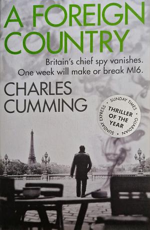 A Foreign Country, Book 1 by Charles Cumming