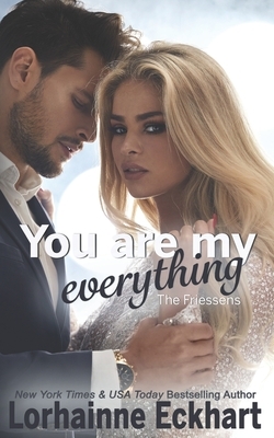 You Are My Everything by Lorhainne Eckhart
