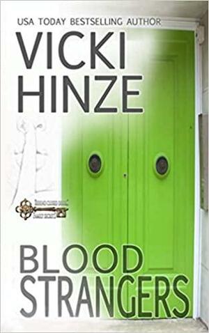 Blood Strangers: Behind Closed Doors: Family Secrets Series by Vicki Hinze
