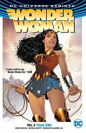 Wonder Woman, Volume 2: Year One by Jodi Wynne, Bilquis Evely, Greg Rucka, Romulo Fajardo Jr., Nicola Scott