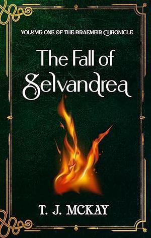 The Fall of Selvandrea by Tim McKay, Tim McKay