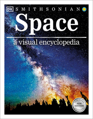 Space a Visual Encyclopedia by D.K. Publishing