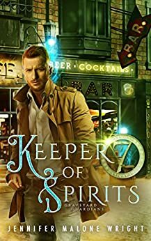 Keeper of Spirits by Jennifer Malone Wright