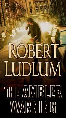 The Ambler Warning by Robert Ludlum