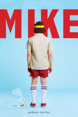 Mike by Andrew Norriss