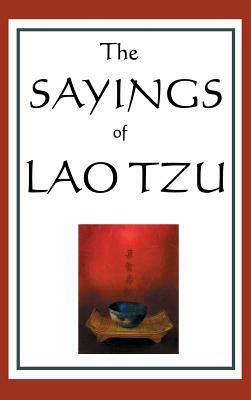 The Sayings of Lao Tzu by Laozi