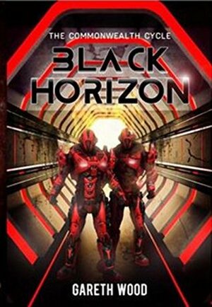 Black Horizon (The Commonwealth Cycle Book 1) by Gareth Wood