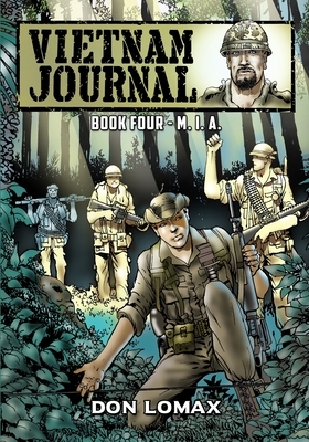 Vietnam Journal - Book 4: M.I.A. by Don Lomax