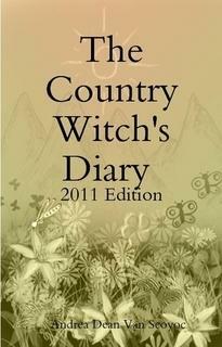 The Country Witch's Diary 2011 Edition by Andrea Dean Van Scoyoc