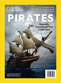 National Geographic: Pirates (Special Publication) by Jamie L. H. Goodall