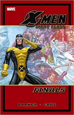 X-Men: First Class - Finals by Jeff Parker, Roger Cruz
