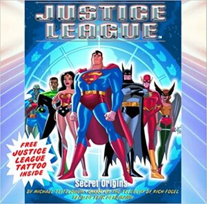 Justice League #1: Secret Origins by Michael Teitelbaum