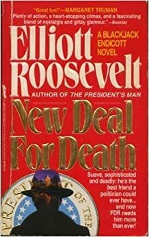 New Deal for Death by Elliott Roosevelt