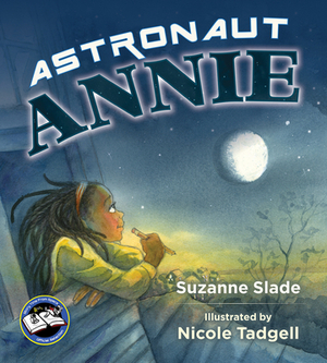 Astronaut Annie by Suzanne Slade