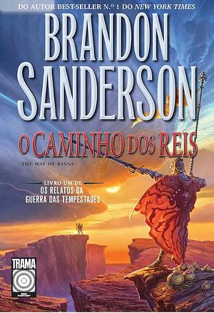 O caminho dos reis: Livro 1 by Brandon Sanderson