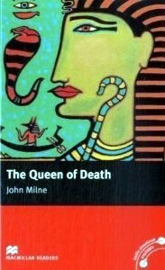 The Queen of Death by John Milne