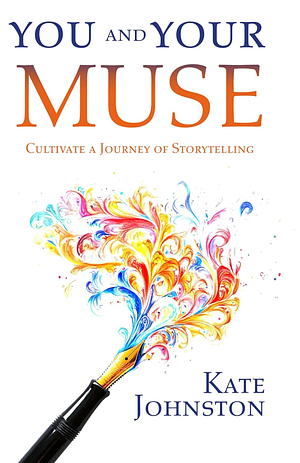 You and Your Muse by Kate Johnston