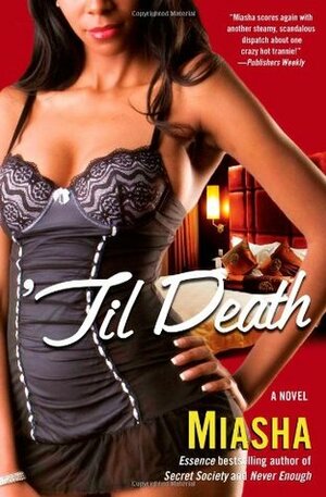 Til Death by Miasha