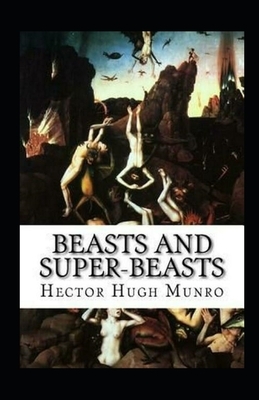 Beasts and Super-Beasts Illustrated by Hugh Munro