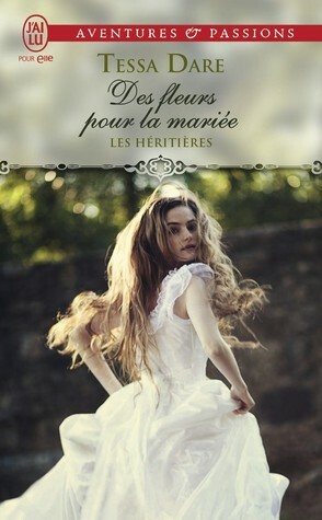 Des fleurs pour la mariée by Tessa Dare