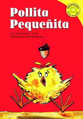 Pollita Pequenita = Chicken Little by Christianne C. Jones