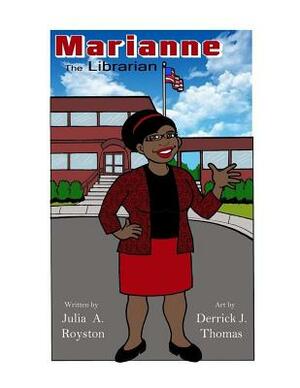 Marianne the Librarian by Julia a. Royston