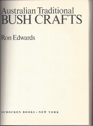 Australian Traditional Bush Crafts by Ron Edwards