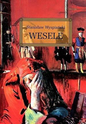Wesele by Stanislaw Wyspianski
