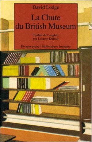 La Chute du British museum by Laurent Dufour, David Lodge