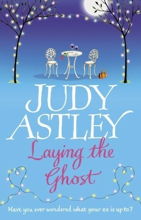 Laying The Ghost by Judy Astley