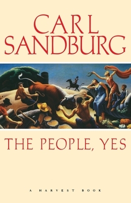 The People, Yes by Carl Sandburg