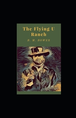 The Flying U Ranch illustrated by B. M. Bower