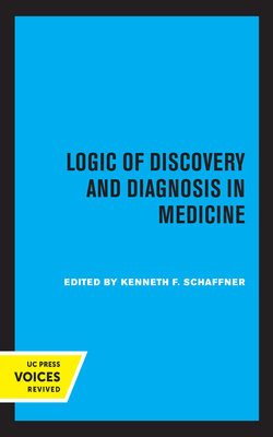 Logic of Discovery and Diagnosis in Medicine by 