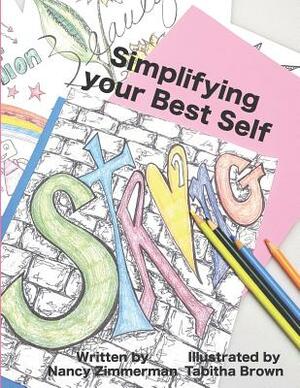 Simplifying Your Best Self by Nancy Zimmerman
