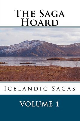 The Saga Hoard - Volume 1: Icelandic Sagas by Mark Ludwig Stinson, Unknown