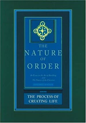 The Process of Creating Life by Christopher W. Alexander