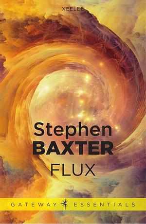 Flux by Stephen Baxter
