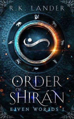 Order of Shiran by R. K. Lander