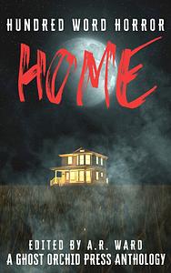 Home by A.R. Ward