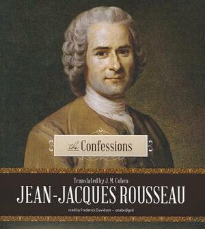 The Confessions by Jean-Jacques Rousseau